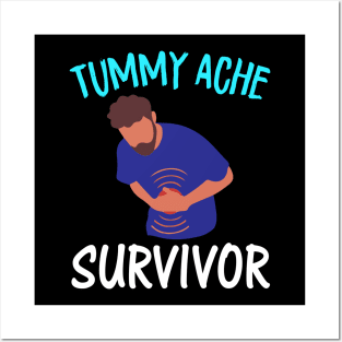 Tummy Ache Survivor Posters and Art